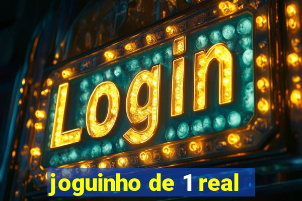 joguinho de 1 real